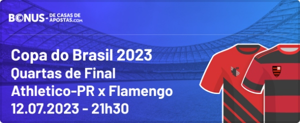 Apostas Copa do Brasil 2023 - Palpites Athlético Paranaense vs Flamengo - Quartas de Final