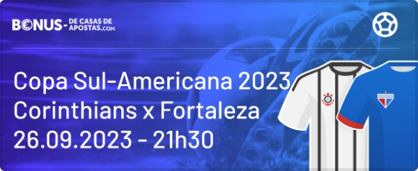 Apostas Corinthians vs Fortaleza pela Semifinal da Copa Sul-Americana 2023